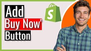 How to Add a 'Buy Now' Button on Shopify Product Page | 2025 Tutorial