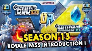 PUBG MOBILE SEASON 13 OFFICIAL ROYALE PASS ! FREE 600 UC OR 8000 DIAMOND - WHAT YOU WANT ? #LuckyMan