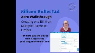 Xero Walkthrough - Creating one Bill from Multiple Purchase Orders