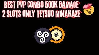 Tetsuo Kaijin And Minakaze High Damage Moveset For PVP (Shindo Life Update 329)