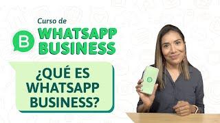 ¿Qué es WhatsApp Business?