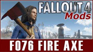 Fallout 4 Mods - FO76 Fire Axe