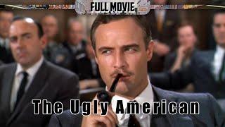 The Ugly American | English Full Movie | Adventure Drama Thriller