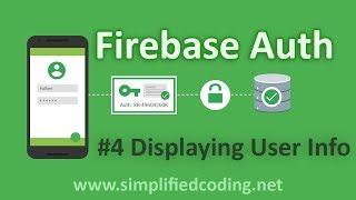 #4 Firebase Authentication Tutorial - Displaying User Info