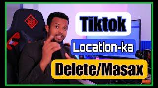 TIKTOK SIDEE LOCATION-ka LOOGA SAARAA