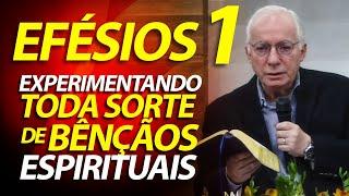 Experimentando toda sorte de Bênçãos espirituais | Pregação sobre Efésios 1 | Pastor Paulo Seabra