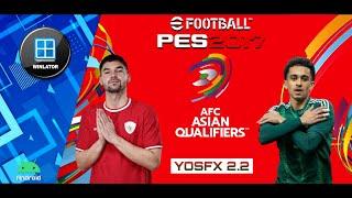 PES 2017 PATCH EA FC 24 YOSFX MINI V2.2 PC Winlator Android (AFC ASIAN QUALIFIERS) With Custom Patch