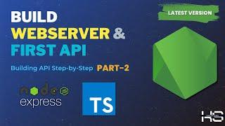 Node.js and TypeScript Tutorial - Build Your First Web Server and API