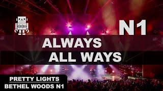 Pretty Lights -03- ALWAYS ALL WAYS (live) -  Ai ReMaster ~ Bethel Woods N1 -NY- 8.23.2024