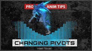 CHANGING PIVOTS - PRO ANIM TIPS with  Matt Tovar | Griffin Animation Academy