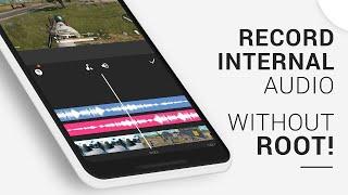 Internal audio recorder for android / without root