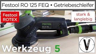 Festool RO 125 FEQ im Fokus: Langlebigkeit, starke Performance und leichter Schleiftellerwechsel