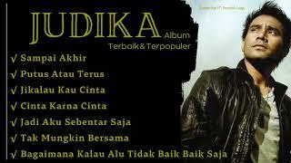 LAGU JUDIKA FULL ALBUM TERBAIK DAN TERPOPULER | SAMPAI AKHIR | PUTUS ATAU TERUS