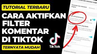 Cara Mengaktifkan Filter Komentar Di Tiktok Dengan Mudah