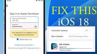 Your apple id is not eligible to use this application at this time iOS 18 | iOS 18 Aaple Issue |