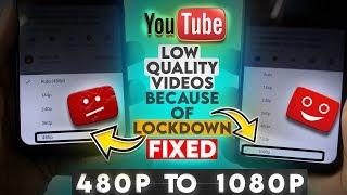 YOUTUBE STUCK AT 480P MAX QUALITY BECAUSE OF LOCKDOWN FIXED & GET UPTO 4K QUALITY ON YOUTUBE APP 