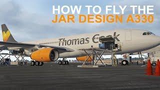 X-Plane 11 | How to Fly the JAR Design A330
