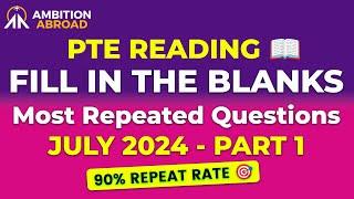 PTE Reading Fill in the Blanks | July 2024 | 90% Repeat Rate | PTE Predictions | Ambition Abroad