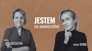 Jestem na powierzchni: Katarzyna Bosacka i Gosia Ohme | Lajf Noł Makeup