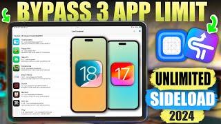 Sideload Unlimited IPA on iOS 17 & 18 | Remove 3 App Limit !