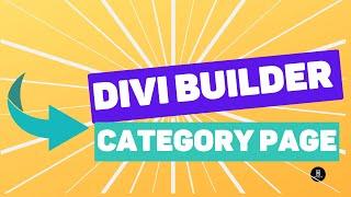 Create Custom Category Pages with DIVI: Easy-to-Follow Tutorial!