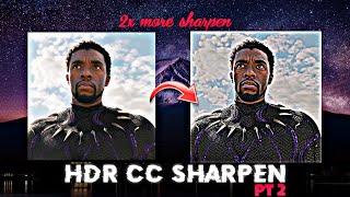 HDR CC SHARPEN (part-2) on Alight motion || 2X More sharpen || Tutorial