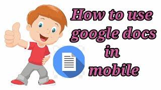 how to use Google docs in mobile|கூகிள் டாக்ஸ்  in tamil|Googledocs தமிழில் பயன்படுத்துவது எப்படி?|