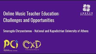 Online Music Teacher Education: Challenges and Opportunities | Smaragda Chrysostomou