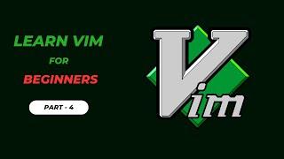 Learn How to Use the Vim Text Editor (PART - 4) | Hindi Tutorial
