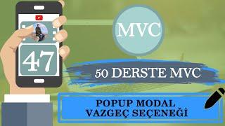 Mvc Ders 47 Popup Modal Vazgeç Seçeneği