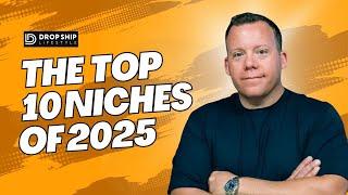 Top 10 Niches For Dropshipping in 2025 