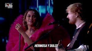 Beyoncé, Ed Sheeran - Perfect Duet (Live) [Subtitulado Español]