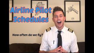 Airline Pilot Schedule | How Often Do We Fly?