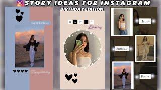 Story Ideas For Instagram Birthday | Instagram story ideas