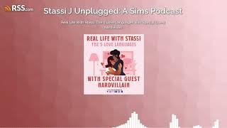 Real Life With Stassi: The 5 Love Languages with Special Guest Nardvillain