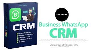 TIGER VIKRAM BUSINESS WHATSAPP CRM - ALL IN ONE CUSTOMER MANAGEMENT SOFTWARE