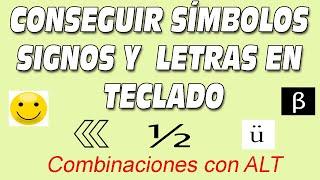 Como conseguir Simbolos Signos letras con Teclado, combinaciones con Alt