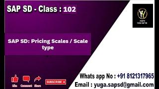 SAP SD: Class -102: Pricing scales / Scale types || Your's Yuga SAP SD