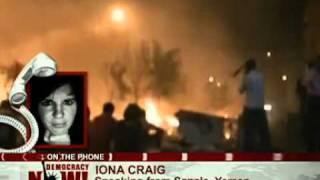 Iona Craig Reports from Sanaa: Clashes Spread Across Yemen Raising Fears of Civil War