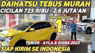 CUKUP DP 1 JUTA DAIHATSU SIGRA TERIOS AYLA BARU 2023 CICILAN TERMURAH PROSES KREDIT SEINDONESIA