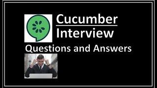 Cucumber Interview Questions and Answers | Cucumber Interview Questions for Experienced and Freshers
