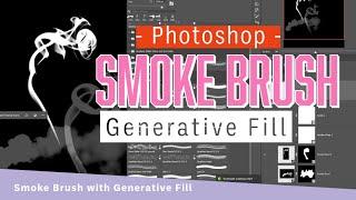 How To Make a Smoke Brush with Generative Fill in Photoshop