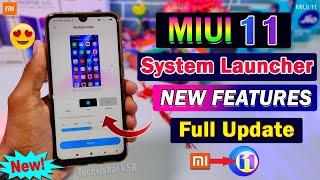 MIUI 11 - New System Launcher Update Full Changelog Features | MIUI 11 New App Drawer Full Customize