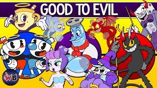 CUPHEAD Characters: Good to Evil (Including The Delicious Last Course!) 