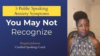 5 Unusual Signs You May Have Public Speaking Anxiety #publicspeaking