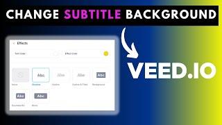 How to Change Subtitle Background Style in Veed | Veed Tutorial
