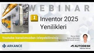 Inventor 2025 Yenilikleri Webinarı