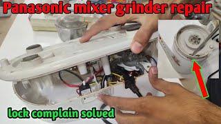 Panasonic mixer repair | how to repair Panasonic mixer grinder repair | मिक्सर ठीक केसै करे