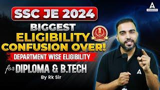 SSC JE Eligibility Criteria 2024 | SSC JE Eligibility Department wise | Diploma & B.Tech Holders