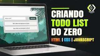 Projeto JavaScript para iniciantes - Aprenda como criar um To Do List com HTML, CSS e JavaScript